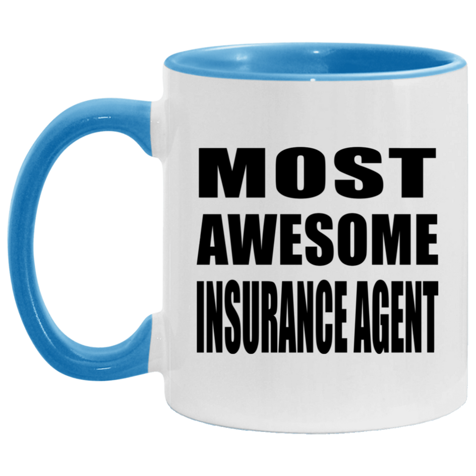 Most Awesome Insurance Agent - 11oz Accent Mug Blue
