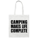 Camping Makes Life Complete - Tote Bag White