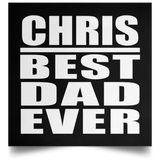 Chris Best Dad Ever - Poster Square