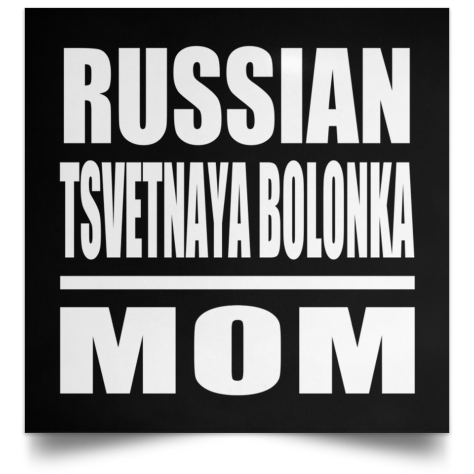 Russian Tsvetnaya Bolonka Mom - Poster Square