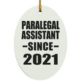 Paralegal Assistant Since 2021 - Oval Ornament