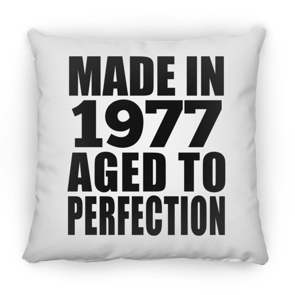 47th Birthday Made In 1977 Aged to Perfection - Throw Pillow