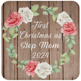 First Christmas As Step Mom 2024 - Drink Coaster B