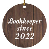 Bookkeeper Since 2022 - Circle Ornament D
