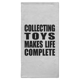 Collecting Toys Makes Life Complete - Hand Towel