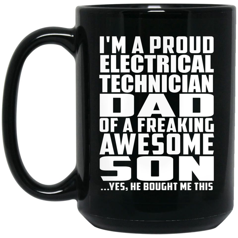 Proud Electrical Technician Dad Of Awesome Son - 15 Oz Coffee Mug Black