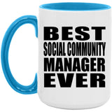 Best Social Community Manager Ever - 15oz Accent Mug Blue