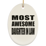 Most Awesome Daughter In Law - Oval Ornament