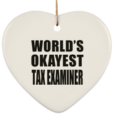 World's Okayest Tax Examiner - Heart Ornament