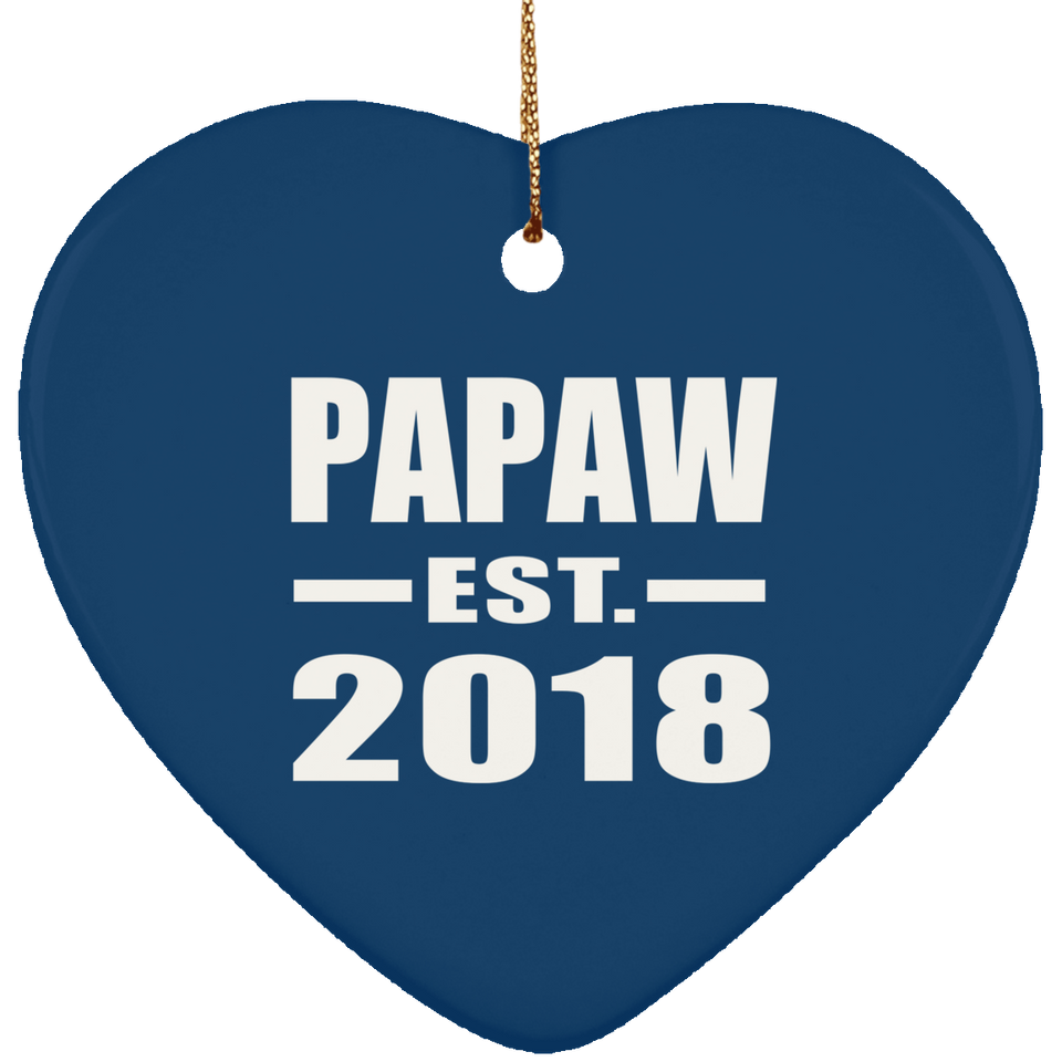 Papaw Established EST. 2018 - Heart Ornament