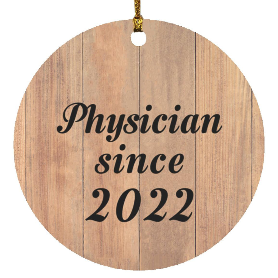 Physician Since 2022 - Circle Ornament C