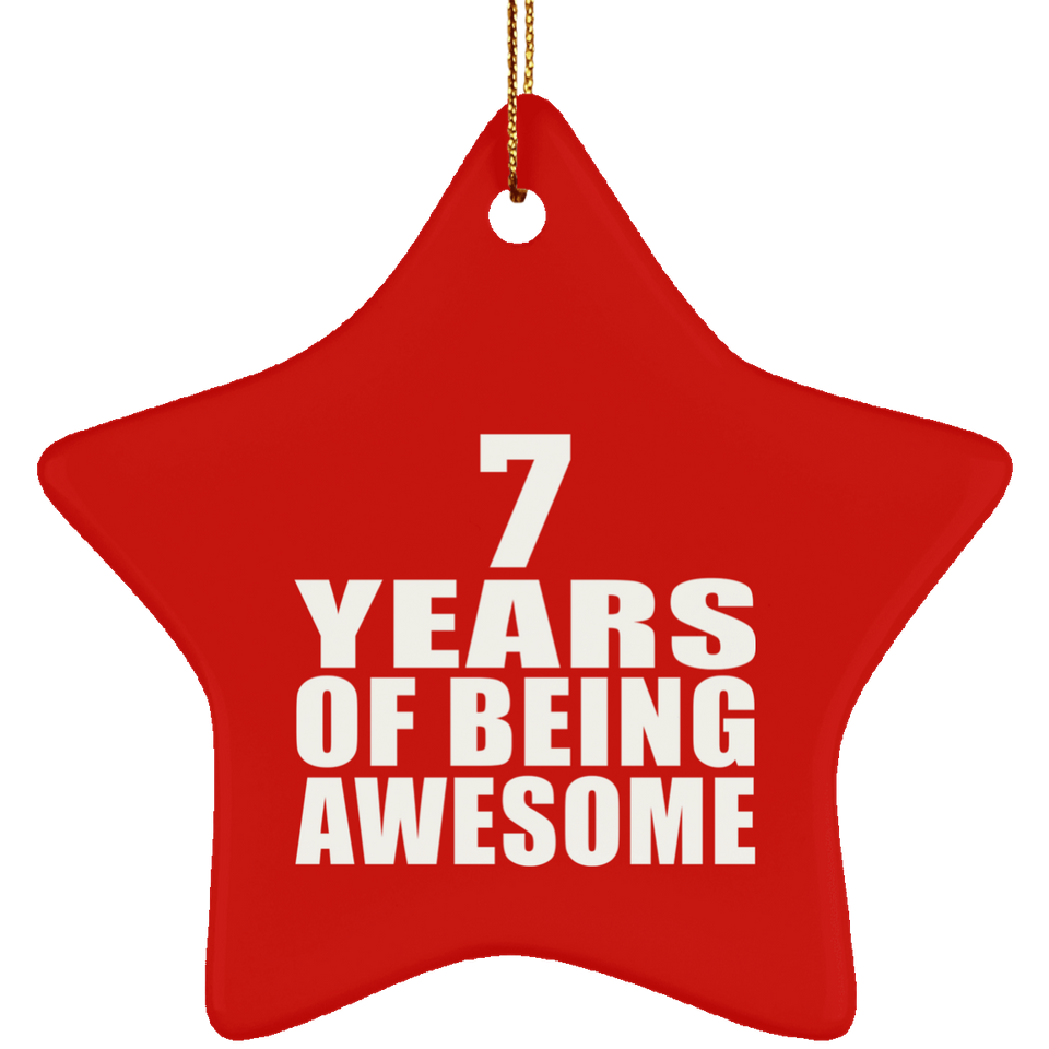 7th Birthday 7 Years Of Being Awesome - Star Ornament