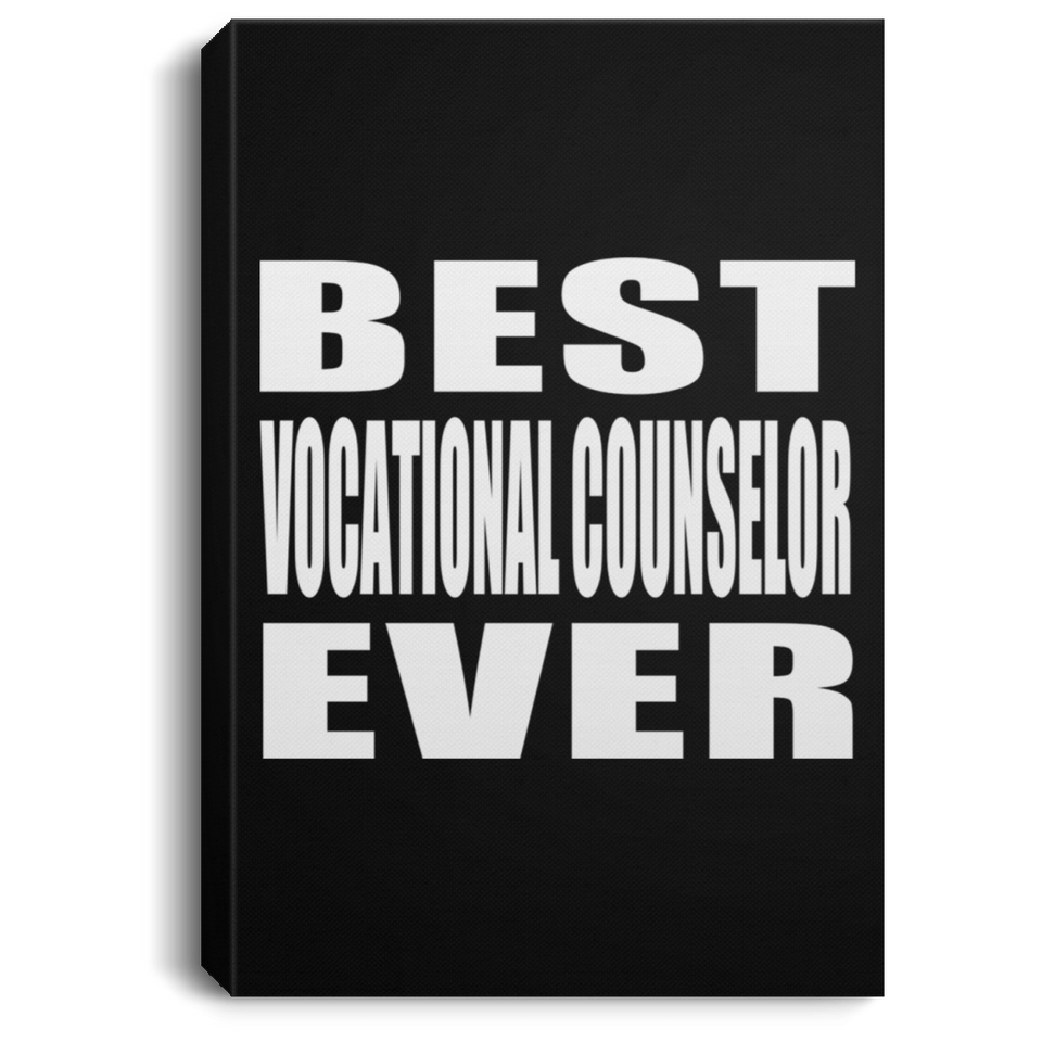 Best Vocational Counselor Ever - Canvas Portrait