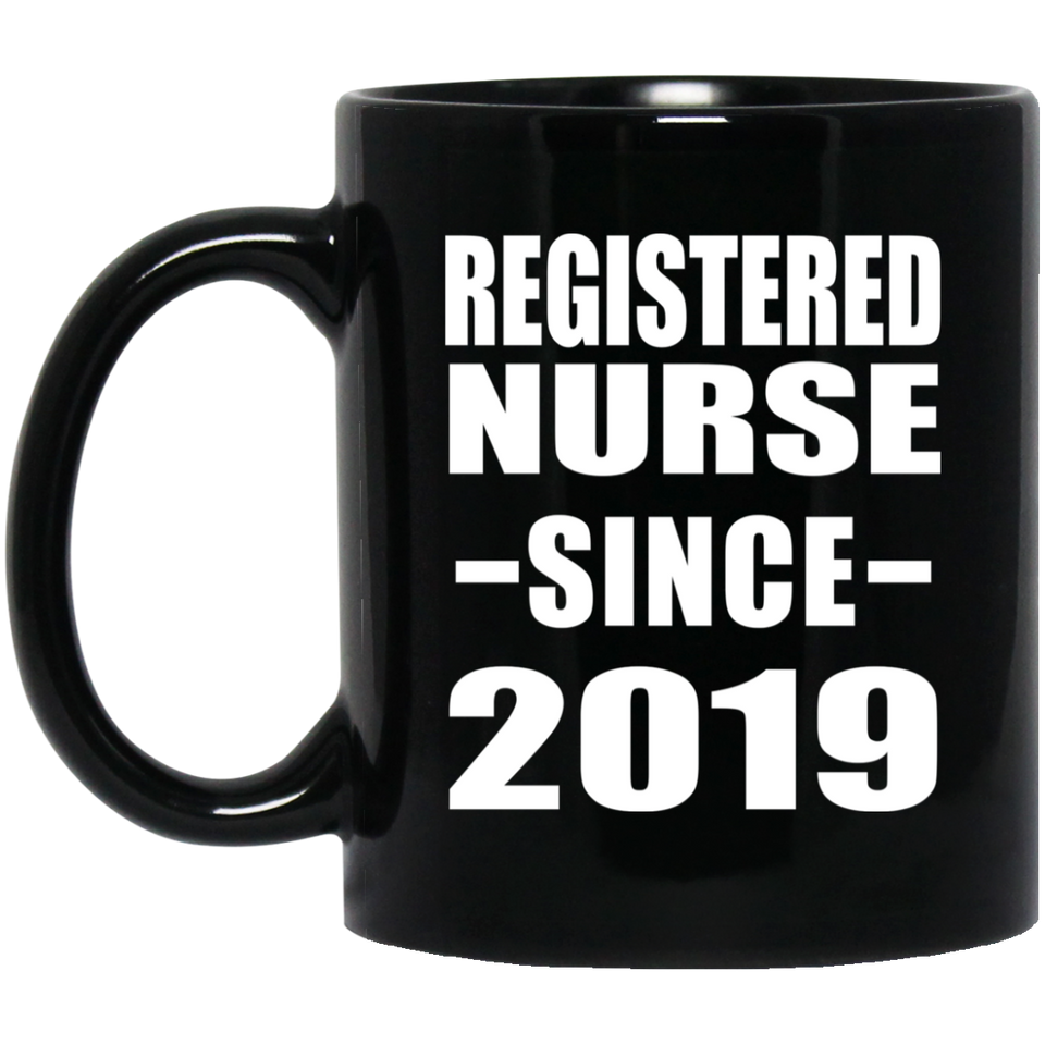 Registered Nurse Since 2019 - 11oz Coffee Mug Black