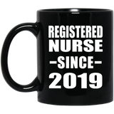 Registered Nurse Since 2019 - 11oz Coffee Mug Black
