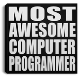 Most Awesome Computer Programmer - Canvas Square