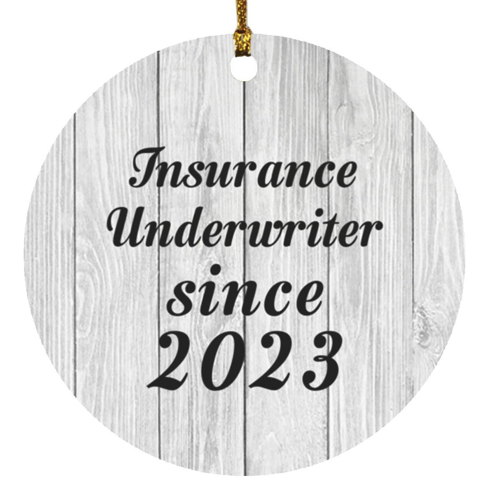 Insurance Underwriter Since 2023 - Circle Ornament F