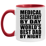 Medical Secretary By Day World's Best Dad By Night - 11oz Accent Mug Red