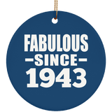 81st Birthday Fabulous Since 1943 - Circle Ornament