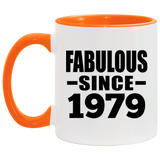 45th Birthday Fabulous Since 1979 - 11oz Accent Mug Orange