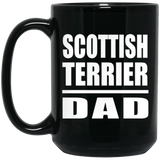 Scottish Terrier Dad - 15oz Coffee Mug Black