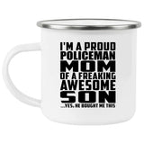 Proud Policeman Mom Of Awesome Son - 12oz Camping Mug