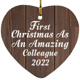First Christmas As An Amazing Colleague 2022 - Heart Ornament D