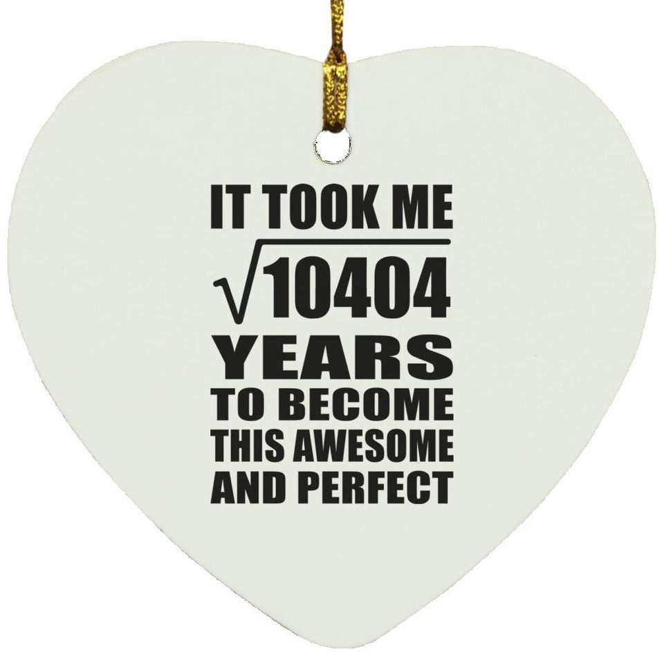 102nd Birthday Took Square Root of 10404 Years To Awesome - Heart Ornament