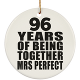 96th Anniversary 96 Years Of Being Mrs Perfect - Circle Ornament