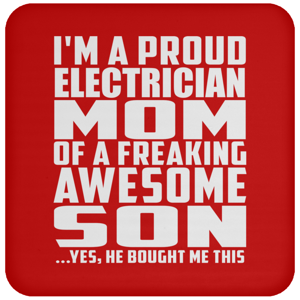 Proud Electrician Mom Of Awesome Son - Drink Coaster