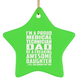 Proud Medical Technician Dad Of Awesome Daughter - Star Ornament