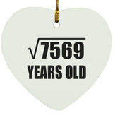 87th Birthday Square Root of 7569 Years Old - Heart Ornament
