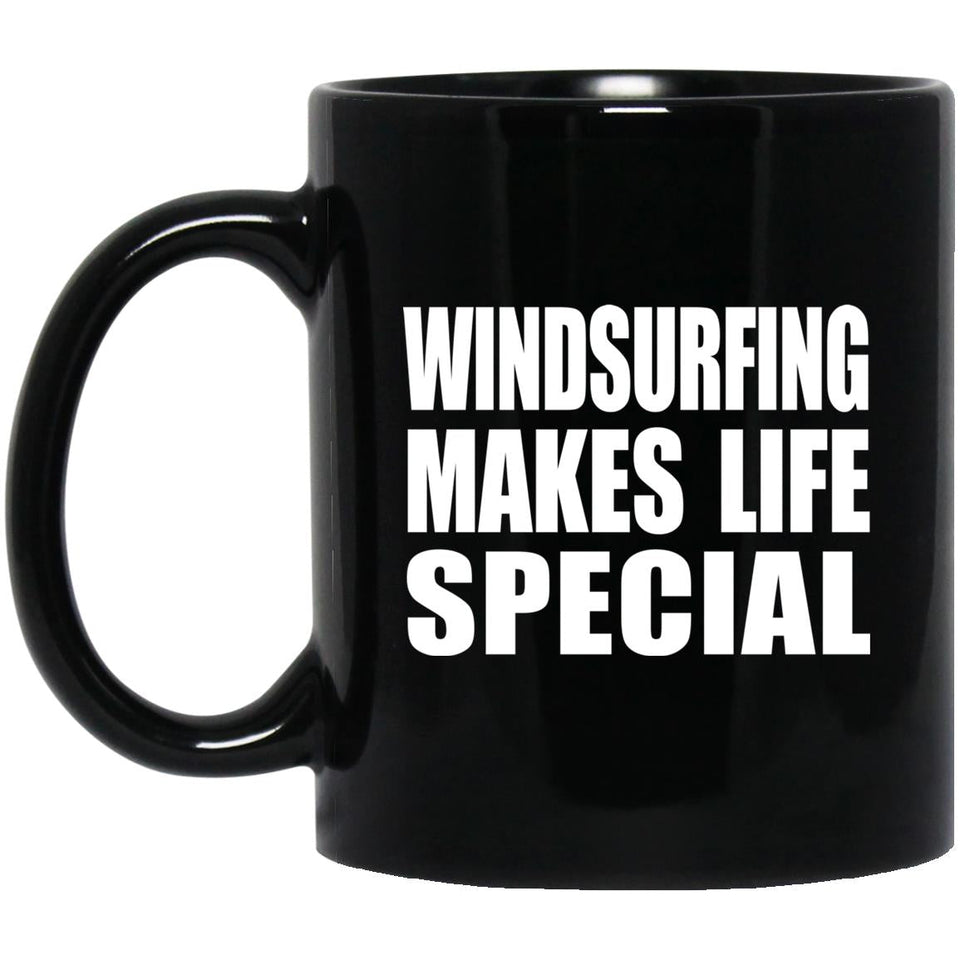 Windsurfing Makes Life Special - 11oz Coffee Mug Black