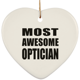 Most Awesome Optician - Heart Ornament