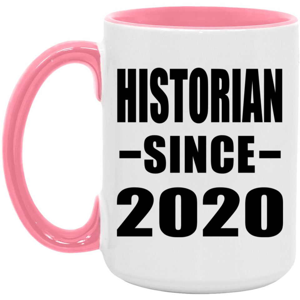 Historian Since 2020 - 15oz Accent Mug Pink