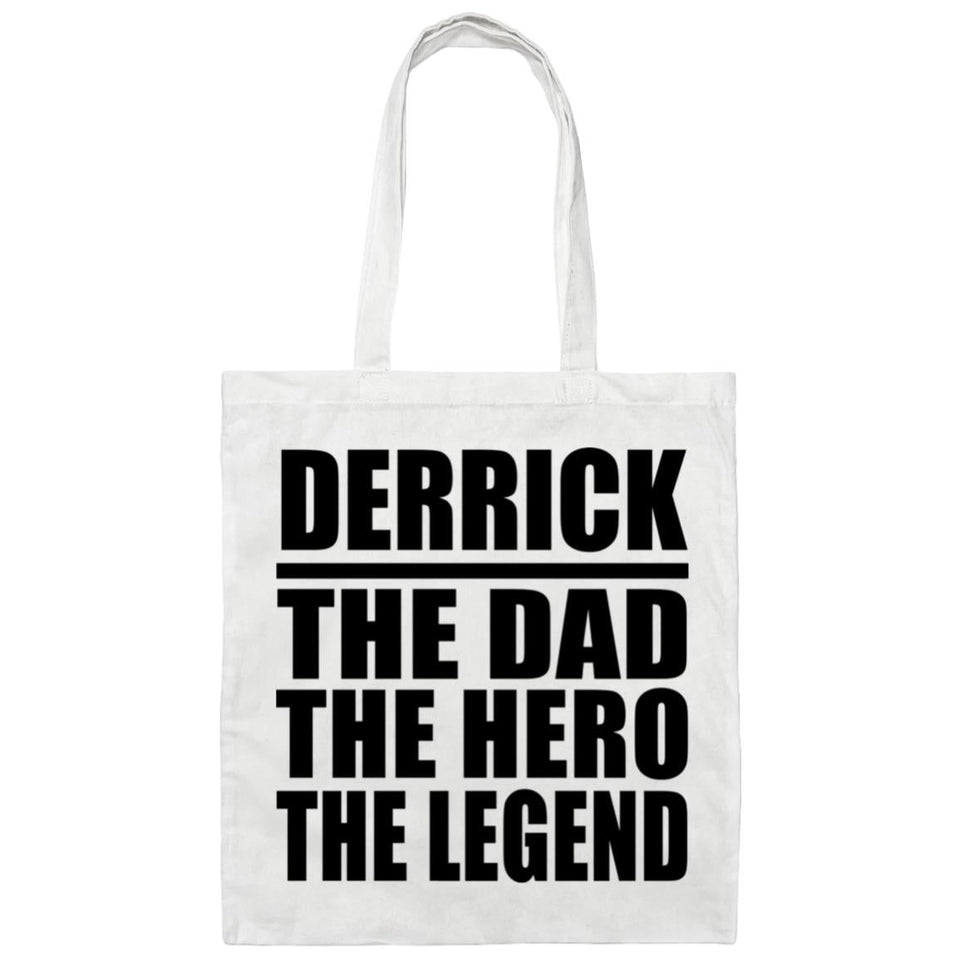 Derrick The Dad The Hero The Legend - Tote Bag White