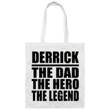 Derrick The Dad The Hero The Legend - Tote Bag White