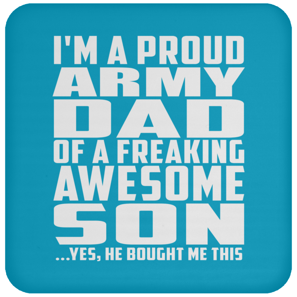 Proud Army Dad Of Awesome Son - Drink Coaster