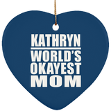 Kathryn World's Okayest Mom - Heart Ornament