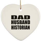 Dad Husband Historian - Heart Ornament