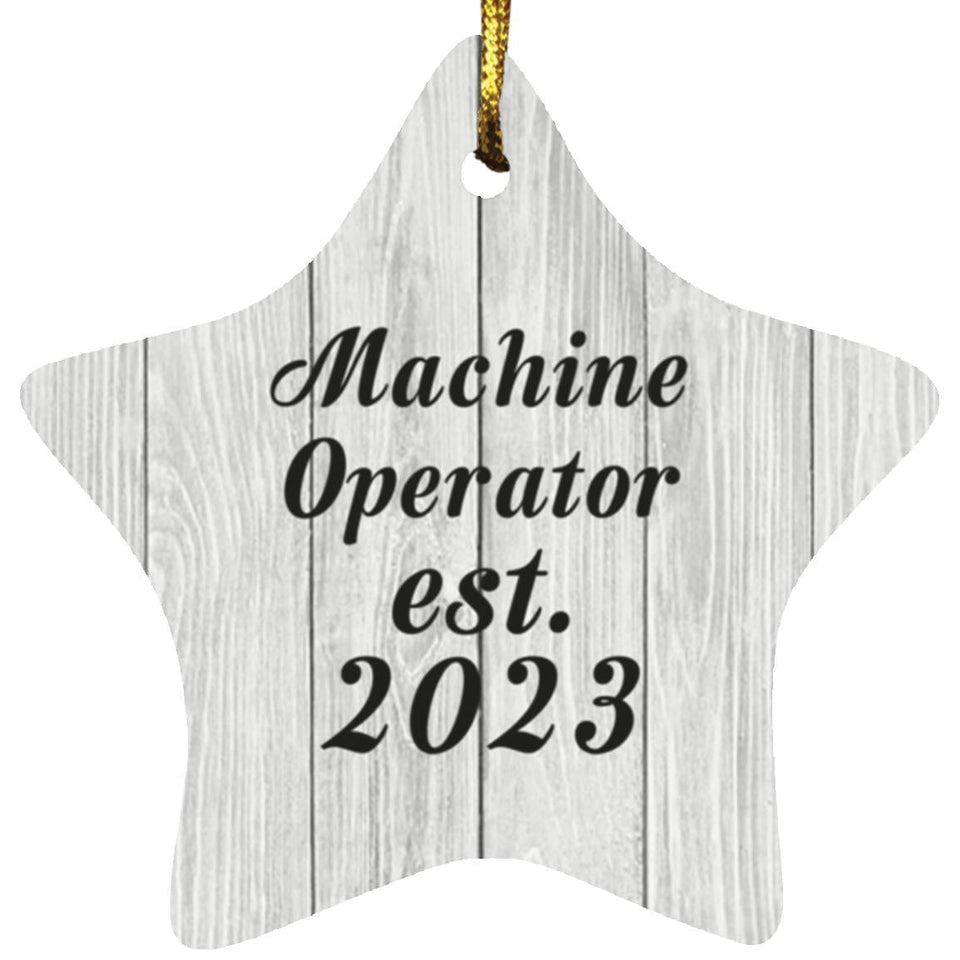 Machine Operator Established Est. 2023 - Star Ornament F