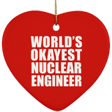 World's Okayest Nuclear Engineer - Heart Ornament