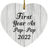 First Year As Pop Pop 2022 - Heart Ornament F