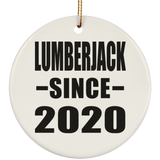 Lumberjack Since 2020 - Circle Ornament