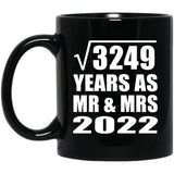 57th Anniversary Square Root of 3249 Years As Mr & Mrs 2022 - 11oz Coffee Mug Black