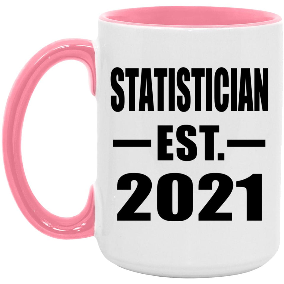 Statistician Established EST. 2021 - 15oz Accent Mug Pink