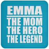 Emma The Mom The Hero The Legend - Drink Coaster
