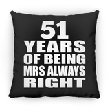 51st Anniversary 51 Years of Being Mrs Always Right - Throw Pillow Black