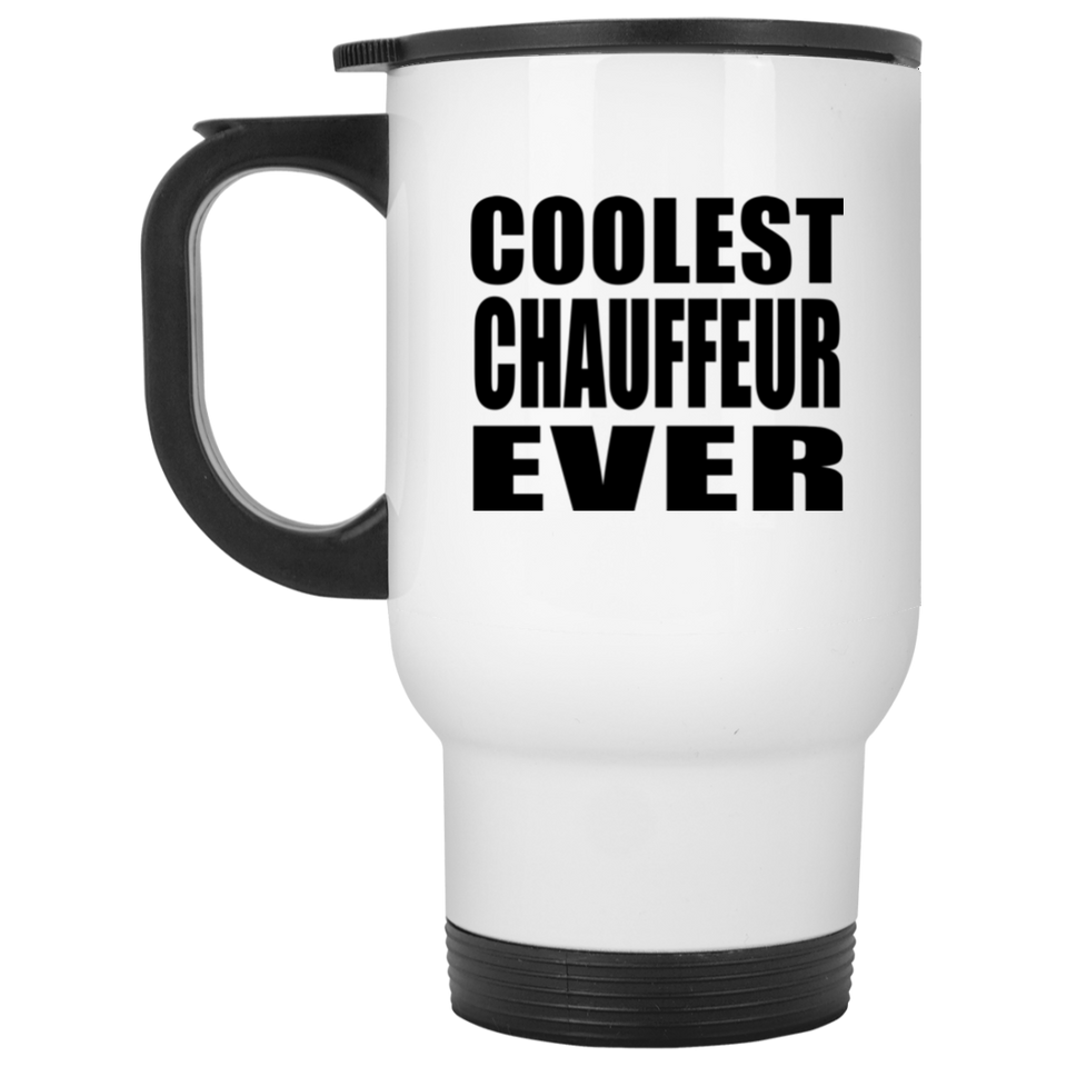Coolest Chauffeur Ever - White Travel Mug