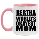 Bertha World's Okayest Mom - 11oz Accent Mug Pink